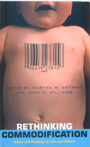 Rethinking Commodification: Cases and Readings in Law and Culture (Critical America Series): 52