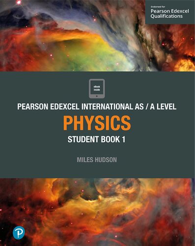 Pearson Edexcel International AS/A Level Physics: Student Book 1