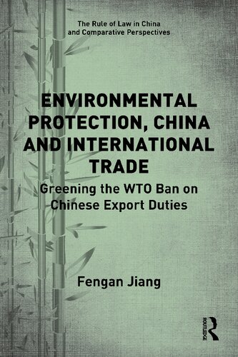Environmental Protection, China and International Trade: Greening the WTO Ban on Chinese Export Duties