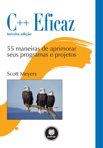 C++ Eficaz 55 maneiras de aprimorar seus programas e projetos