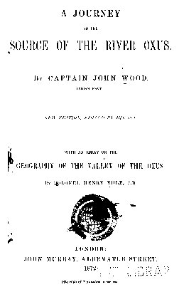 A journey to the source of the river Oxus.