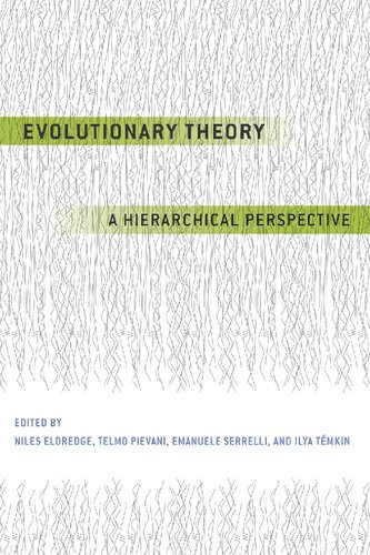 Evolutionary Theory: A Hierarchical Perspective