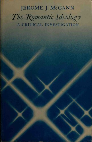 The Romantic Ideology: A Critical Investigation