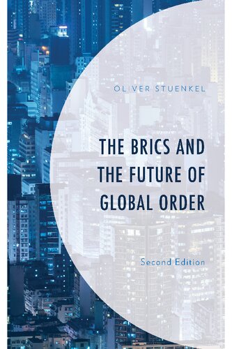 The BRICS and the Future of Global Order