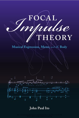 Focal Impulse Theory: Musical Expression, Meter, and the Body