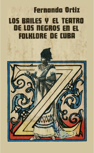 Los bailes y el teatro de los negros en el folklore de Cuba