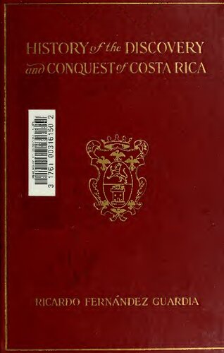 History of the Discovery and Conquest of Costa Rica