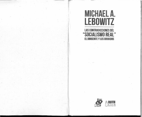 Las contradicciones del "Socialismo Real". El dirigente y los dirigidos