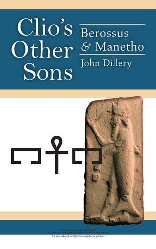 Clio's Other Sons: Berossus and Manetho: Berossus & Manetho