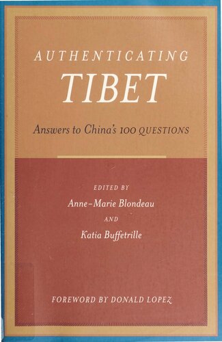 Authenticating Tibet: Answers to China's 100 Questions