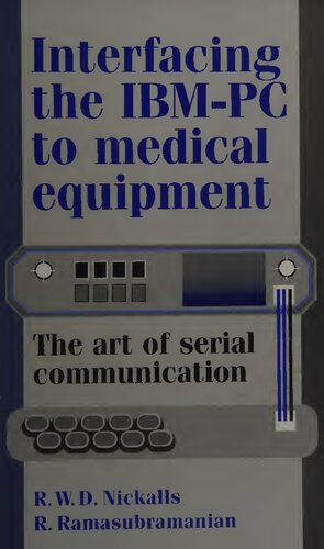 Interfacing the IBM-PC to Medical Equipment: The Art of Serial Communication