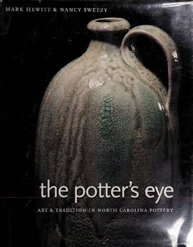 The Potter's Eye: Art and Tradition in North Carolina Pottery