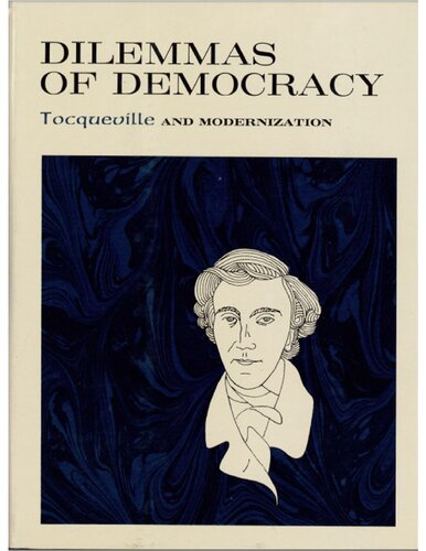 Dilemmas of Democracy: Tocqueville and Modernization