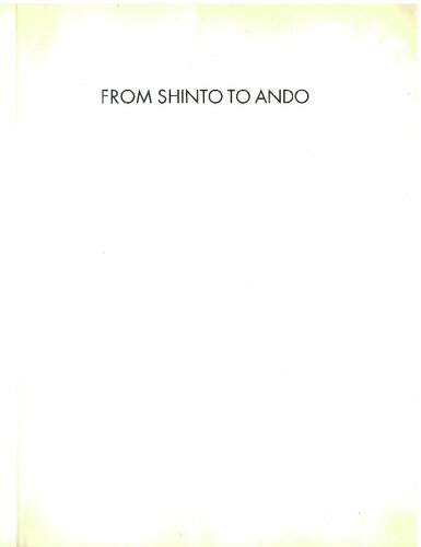 From Shinto to Ando: Studies in Architectural Anthropology in Japan