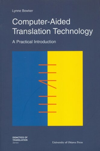 Computer-Aided Translation Technology: A Practical Introduction