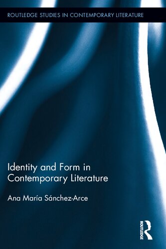 Identity and Form in Contemporary Literature