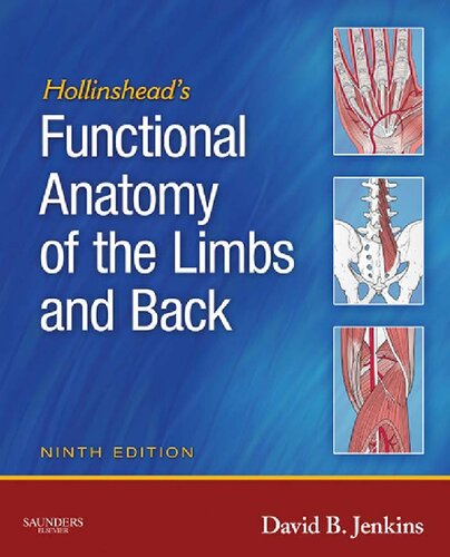 Hollinshead's Functional Anatomy of the Limbs and Back, 9e