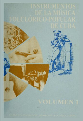 Instrumentos de la música folclórico-popular de Cuba, Volumen 1