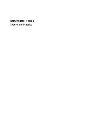 Differential Forms: Theory and Practice