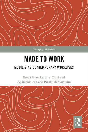 Made To Work: Mobilising Contemporary Worklives