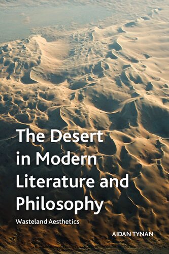 The Desert in Modern Literature and Philosophy: Wasteland Aesthetics