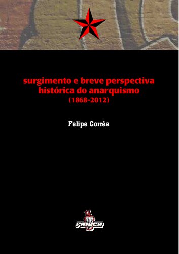Surgimento e breve perspectiva histórica do anarquismo (1868-2012)