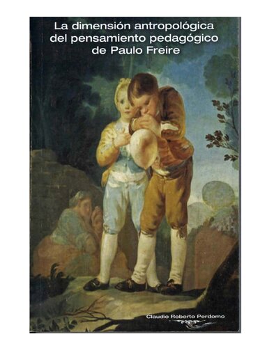 La dimensión antropológica del pensamiento pedagógico de Paulo Freire