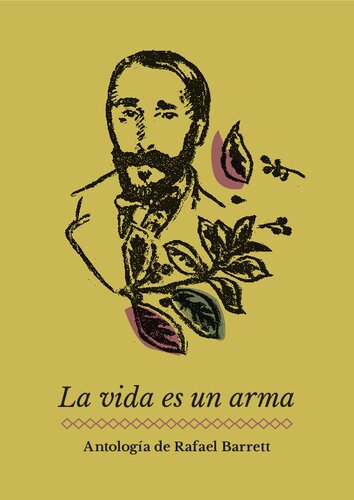 La vida es un arma - Antología de Rafael Barrett