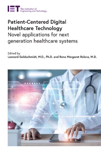 Patient-Centered Digital Healthcare Technology: Novel Applications for Next Generation Healthcare Systems