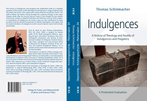 Indulgences: A History of Theology and Reality of Indulgences and Purgatory