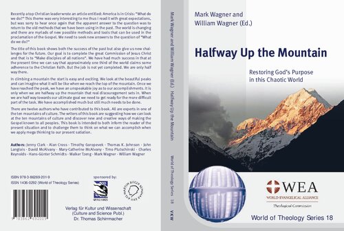 Halfway Up the Mountain: Restoring God's Purpose in this Chaotic World.