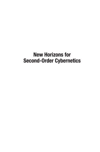 New Horizons for Second-Order Cybernetics