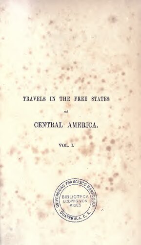 Travels in the Free States of Central America: Nicaragua, Honduras, and San Salvador