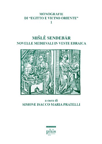 Mišlê Sendebār. Racconti di Sandebar. Novelle medievali in veste ebraica