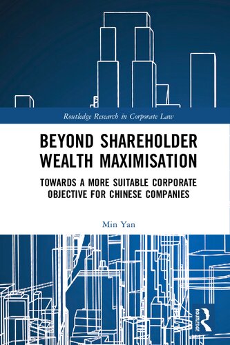 Beyond Shareholder Wealth Maximisation: Towards a More Suitable Corporate Objective for Chinese Companies