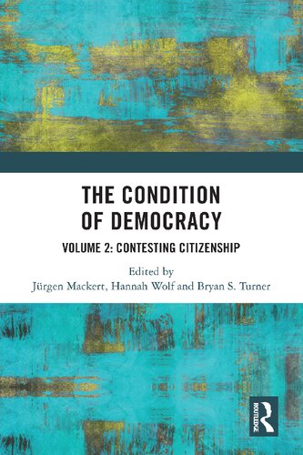 The Condition of Democracy Volume 2: Contesting Citizenship