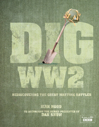 Dig WW2: Rediscovering the Great Wartime Battles