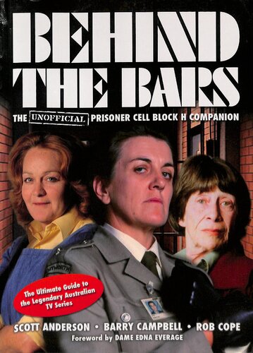 Behind the Bars: The Unofficial Prisoner Cell Block H Companion
