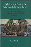 Religion and Society in Nineteenth-century Japan: A Study of the Southern Kantō Region, Using Late Edo and Eary Meiji Gazetteers