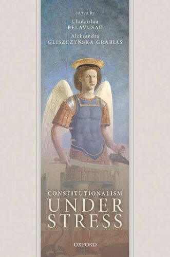 Constitutionalism under Stress: Essays in Honour of Wojciech Sadurski