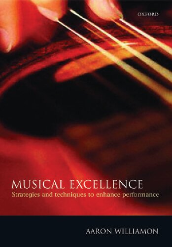 Musical Excellence: Strategies and Techniques to Enhance Performance