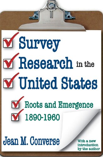 Survey Research in the United States: Roots and Emergence 1890-1960