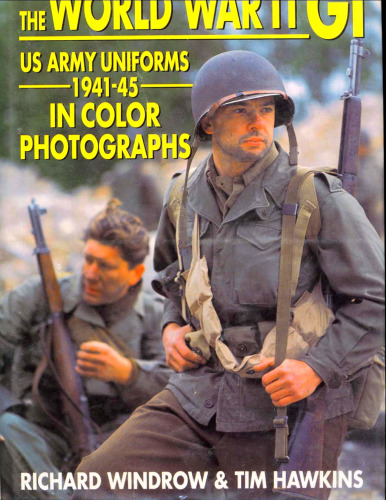 US Army Uniforms 1941-45 in Color Photographs