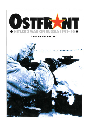 Ostfront. Hitler war in Russia 1941-45