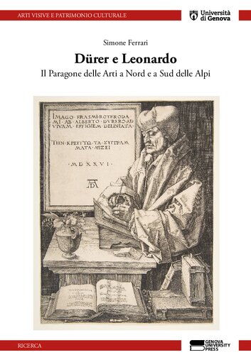 Dürer e Leonardo. Il Paragone delle Arti a Nord e a Sud delle Alpi