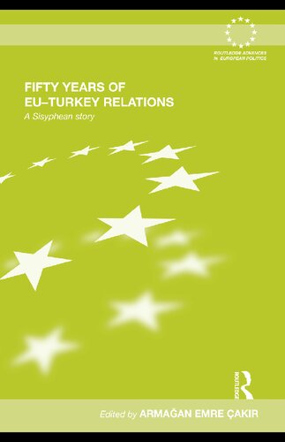 Fifty Years of EU-Turkey Relations: A Sisyphean Story