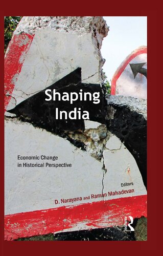 Shaping India: Economic Change in Historical Perspective