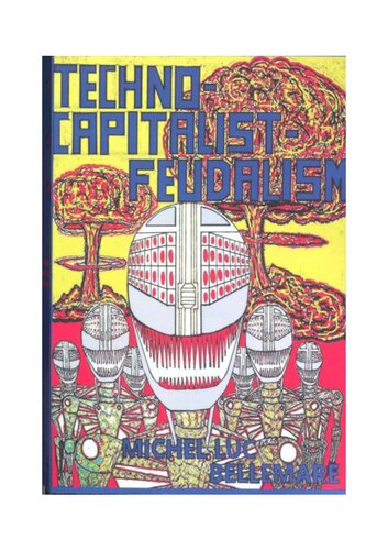 Techno Capitalist Feudalism