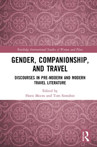 Gender, Companionship, and Travel: Discourses in Pre-modern and Modern Travel Literature