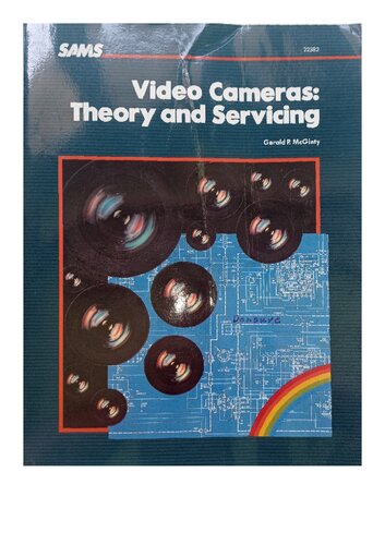 Video Cameras: Theory and Servicing